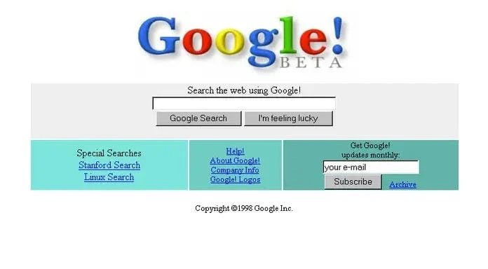 Google Beta - Google's first version released in 1998 